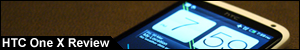 HTC One X Review