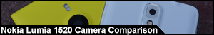 Nokia Lumia 1520 Camera Comparison